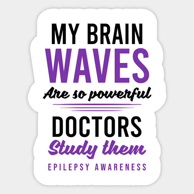 Epilepsy Awareness Shirt | Brain Waves Powerfull Sticker by Gawkclothing